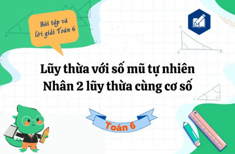 Bài tập lũy thừa với số mũ tự nhiên