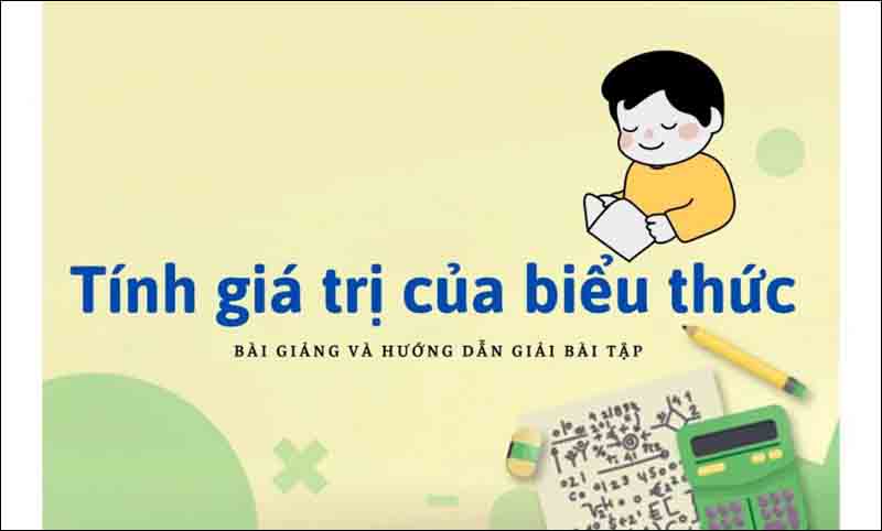 Tính giá trị của biểu thức lớp 6