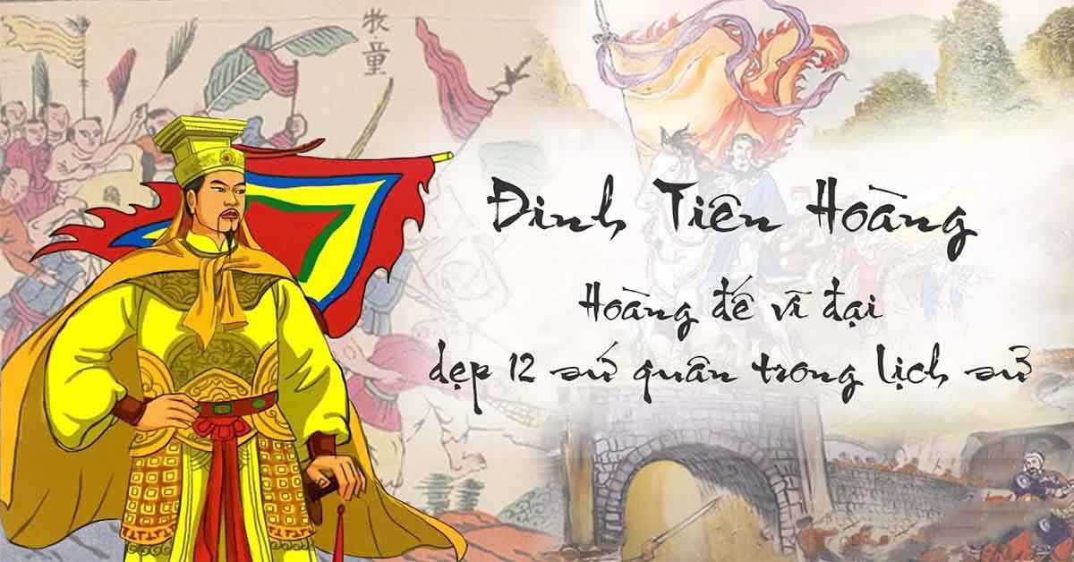 đinh bộ lĩnh dẹp loạn 12 sứ quân