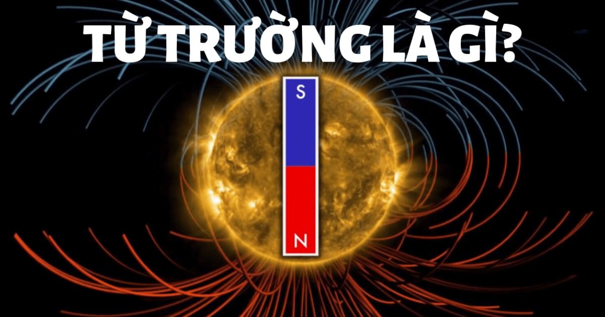 Định nghĩa từ trường là gì? Công thức tính năng lượng từ trường