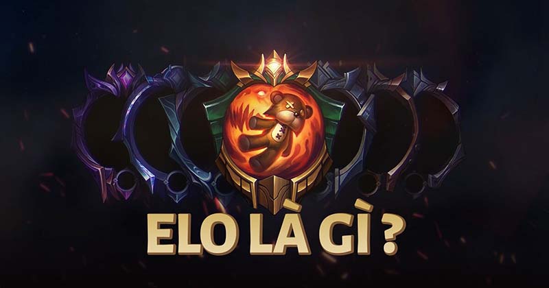 Tìm hiểu ELO là gì?