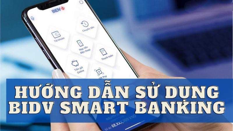 Cách đăng ký trải nghiệm dịch vụ Internet Banking BIDV