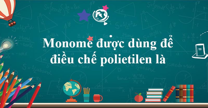 Một số loại monome thường gặp