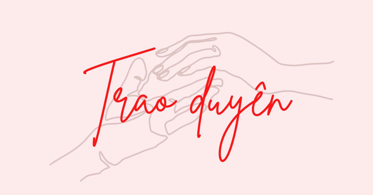 Phân tích 12 câu đầu bài Trao duyên của Nguyễn Du HAY NHẤT!