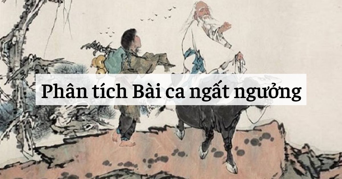 Phân tích Bài ca ngất ngưởng của Nguyễn Công Trứ