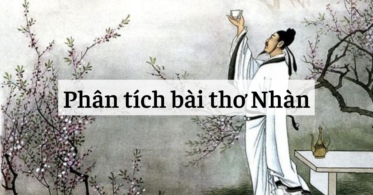 Phân tích bài thơ Nhàn của Nguyễn Bỉnh Khiêm