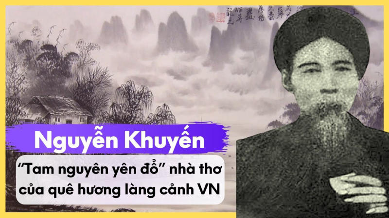 Tìm hiểu về nhà thơ Nguyễn Khuyến