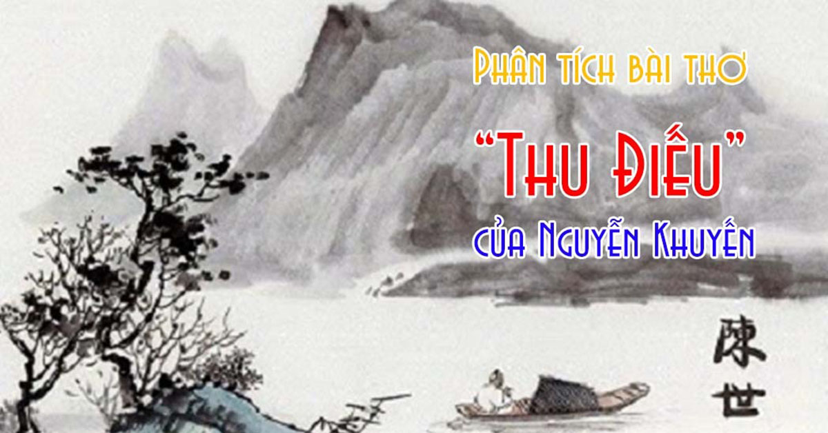 Phân tích bài thơ Thu điếu – Phân tích bài thơ Câu cá mùa thu