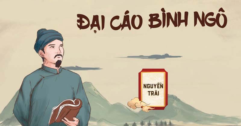 Tìm hiểu về Nguyễn Trãi và Đại cáo Bình Ngô