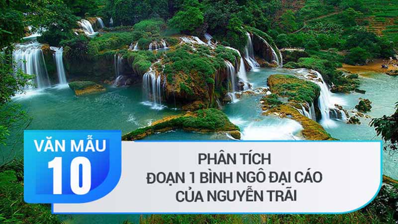 Dàn ý phân tích đoạn 1 Bình Ngô đại cáo của Nguyễn Trãi