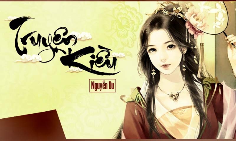 Giá trị nội dung và nghệ thuật của truyện Kiều qua cốt truyện