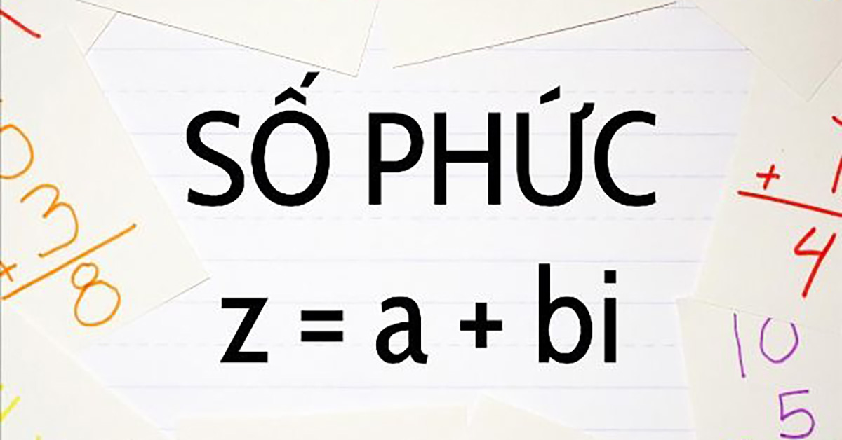Số phức là gì? Modun số phức? Bài tập công thức số phức