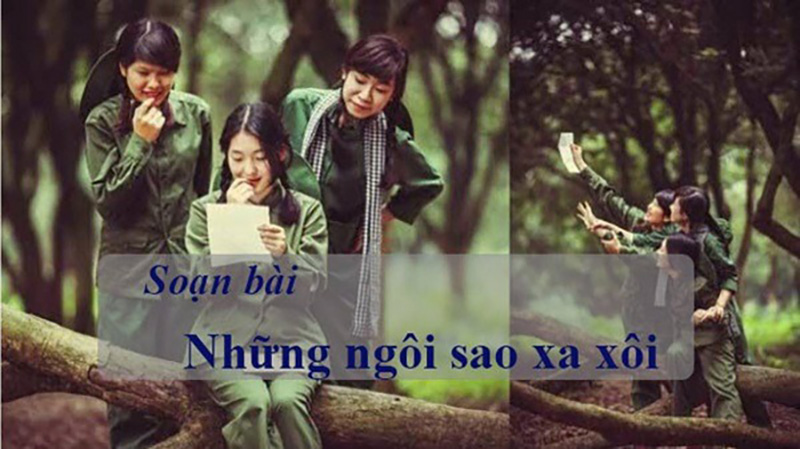 Soạn bài những ngôi sao xa xôi của Lê Minh Khuê