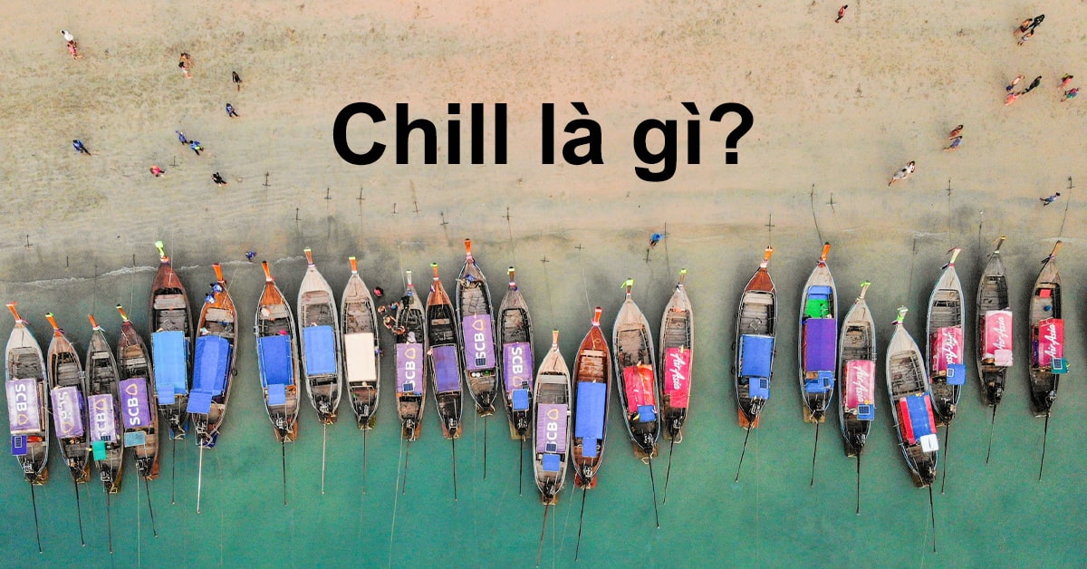 chill là gì