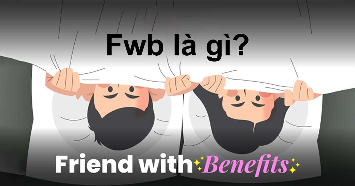 fwb là gì