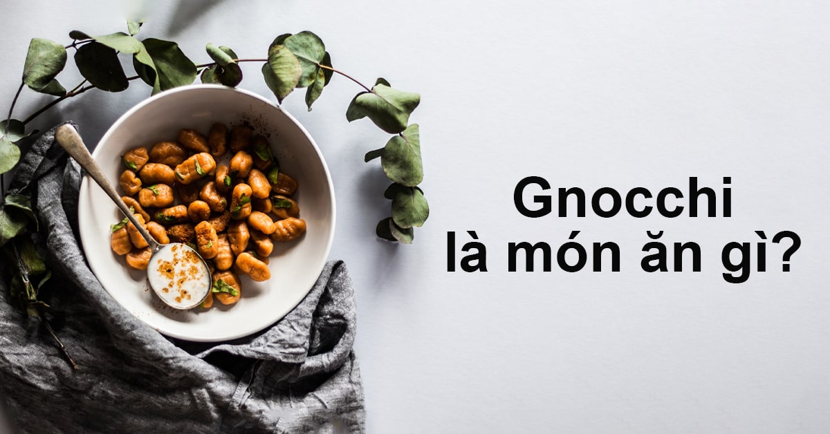 gnocchi là gì?