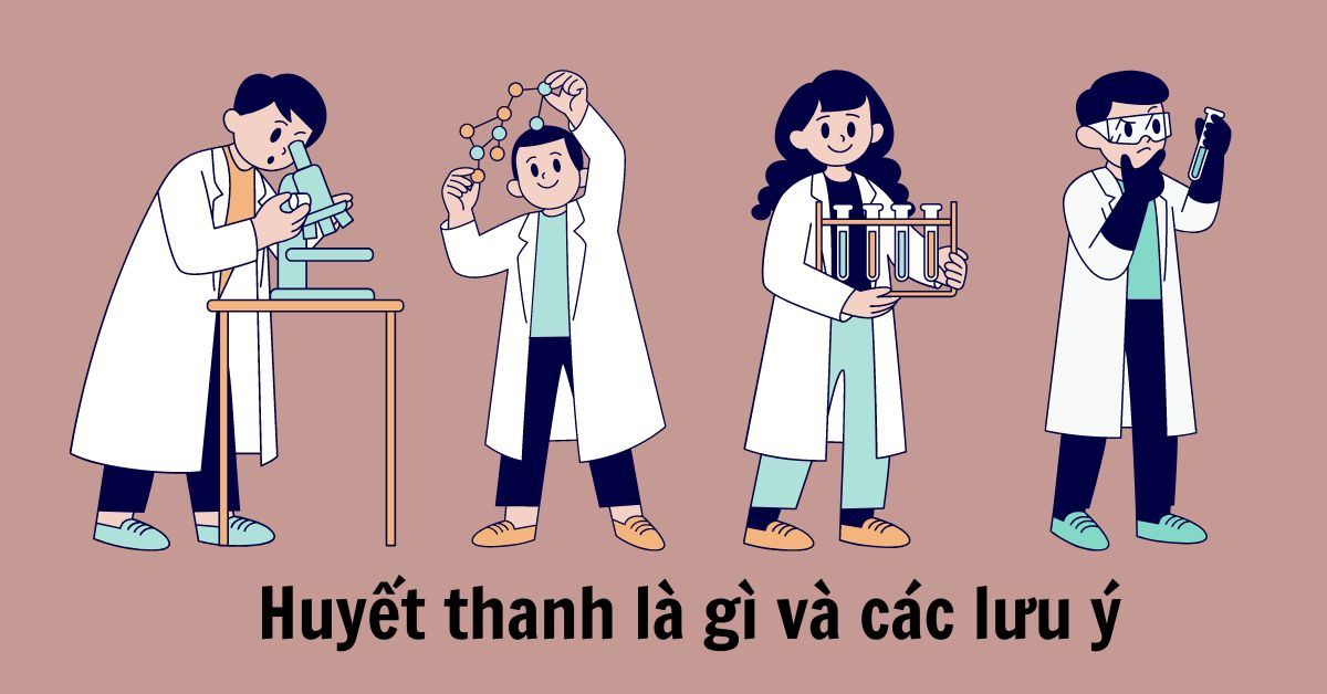 huyết thanh là gì