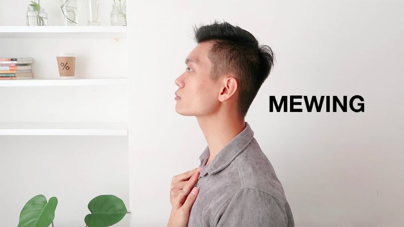 mewing-la-gi-cach-thuc-hien-va-nhung-luu-y-ban-can-biet-5
