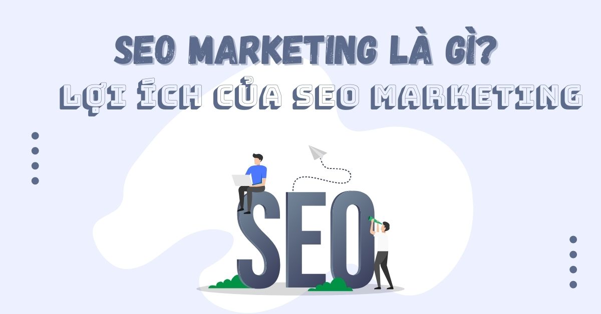 seo marketing là gì