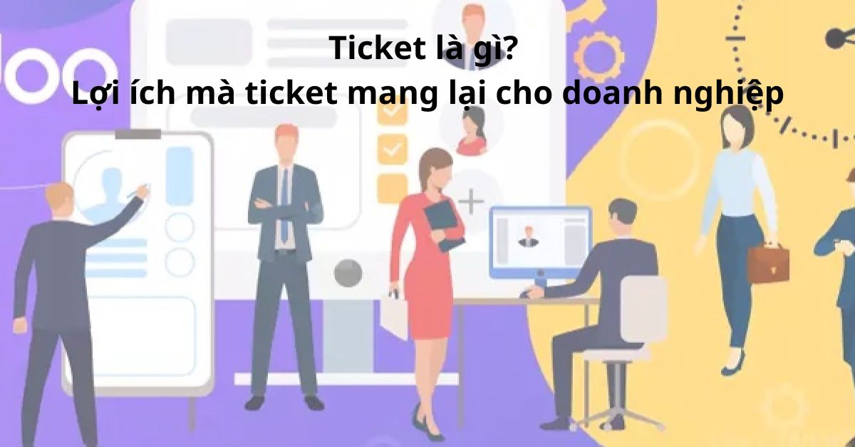 ticket là gì