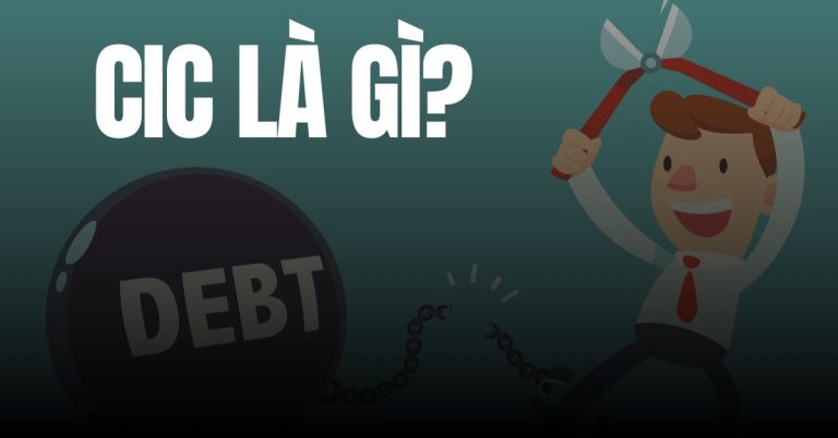 CIC là gì? Nợ xấu là gì?