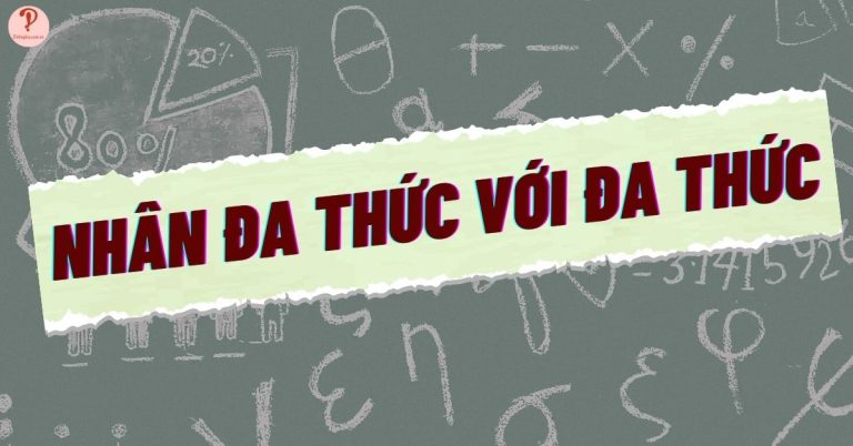 Nhân đa thức với đa thức toán lớp 8