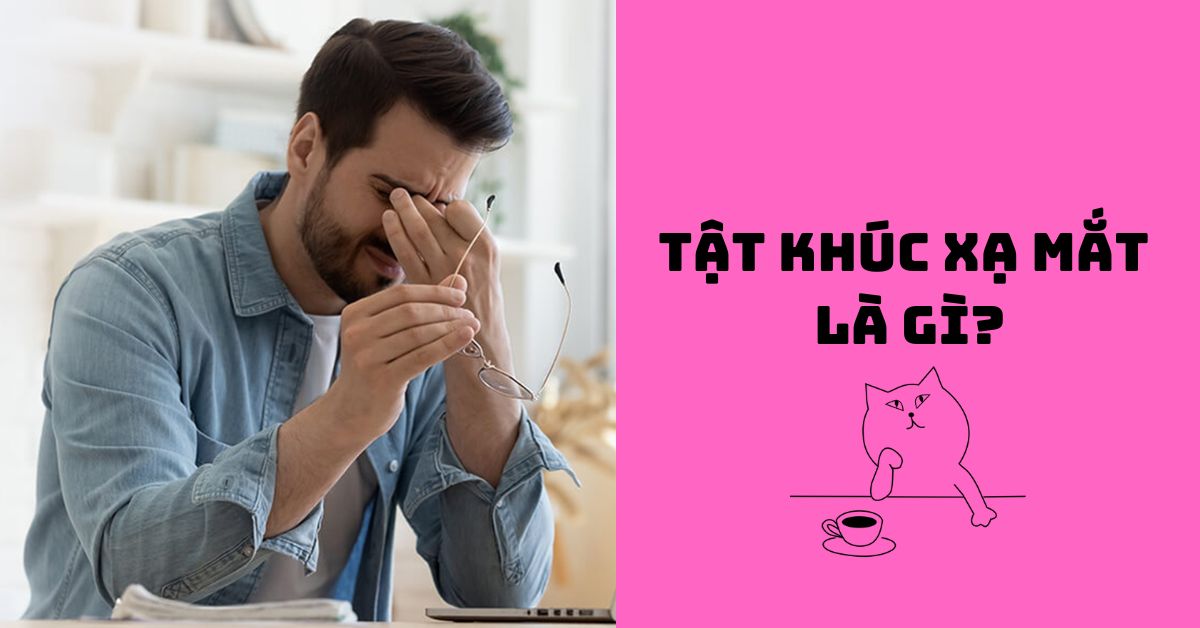 tật khúc xạ mắt là gì