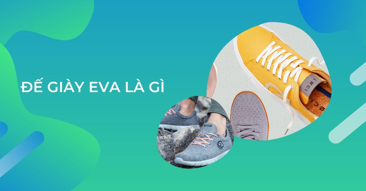đế giày eva là gì