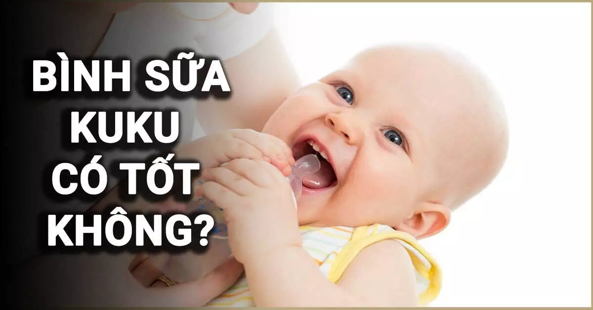 bình sữa kuku có tốt không