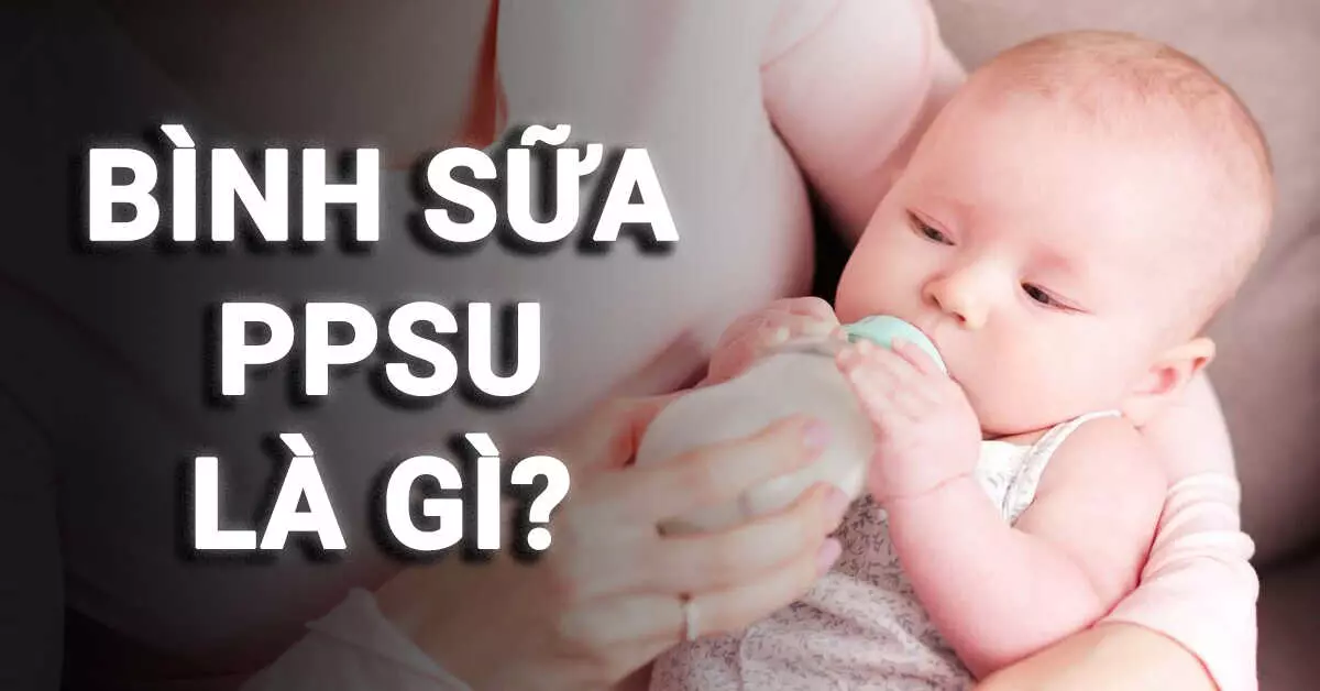 bình sữa ppsu là gì