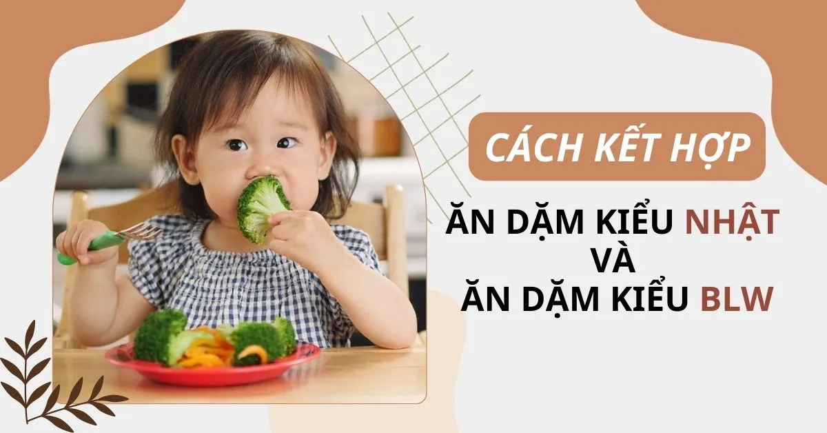 cách kết hợp ăn dặm kiểu nhật và blw