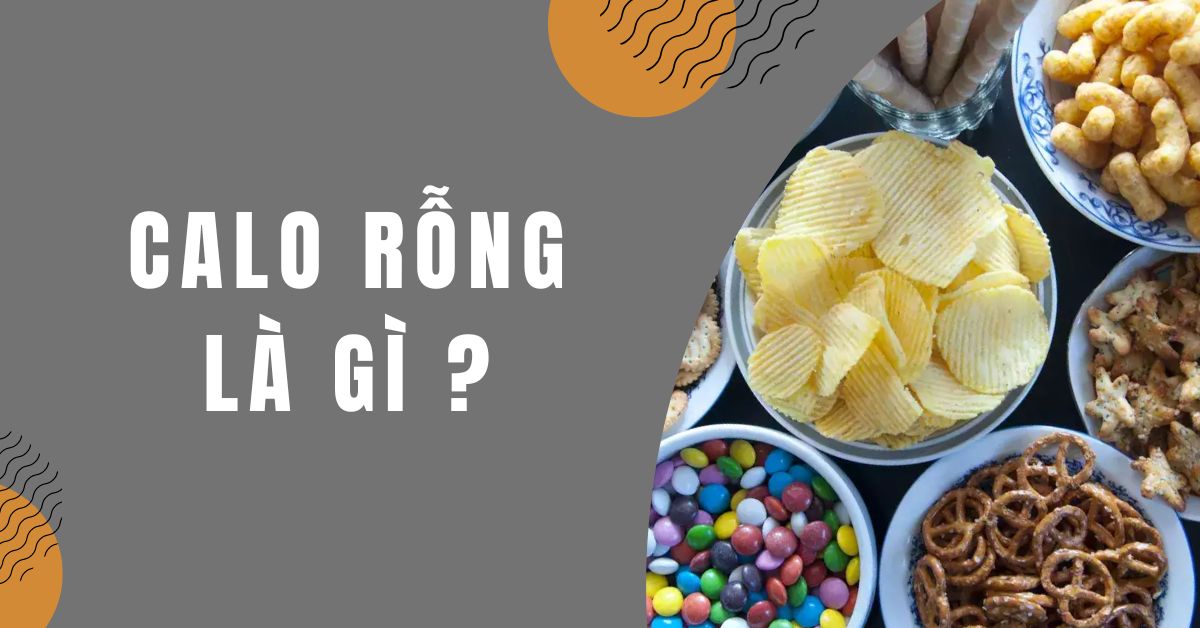 calo rỗng là gì
