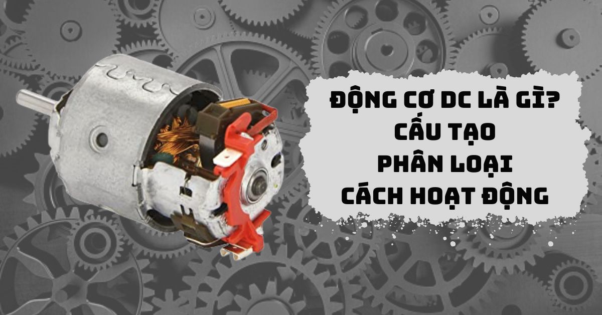động cơ dc là gì