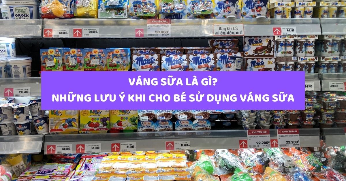 váng sữa là gì
