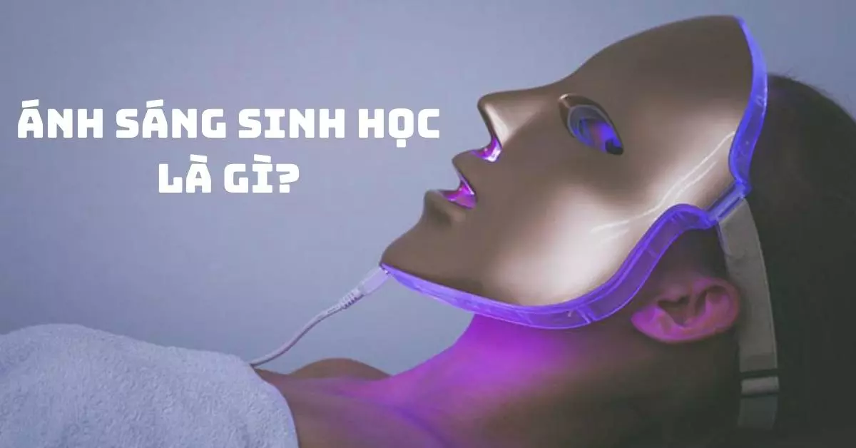 ánh sáng sinh học là gì