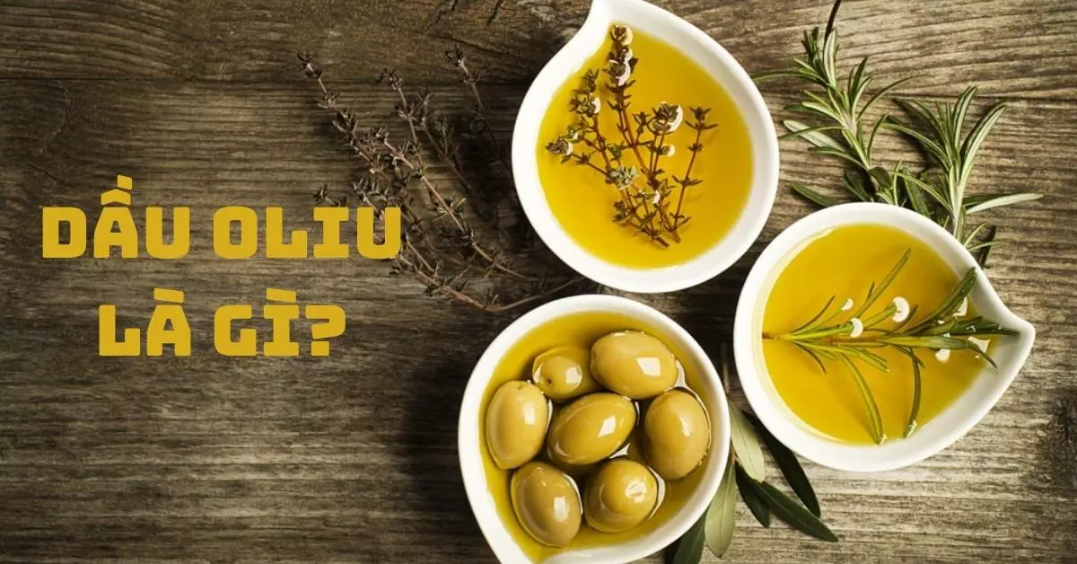 dầu oliu là gì