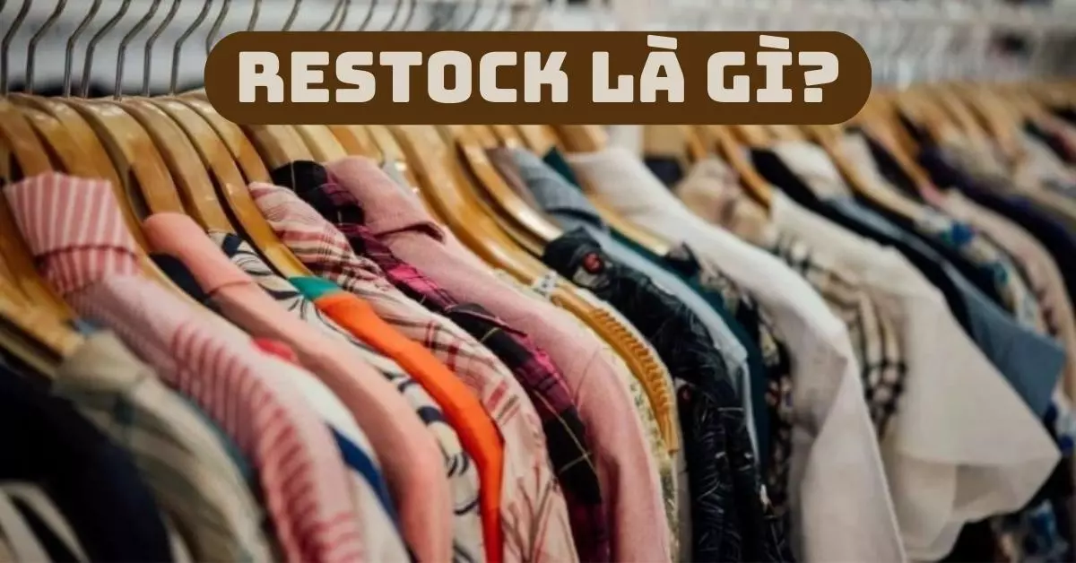 restock là gì