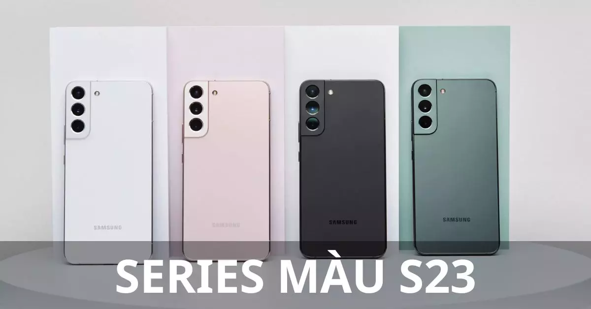 series màu s23