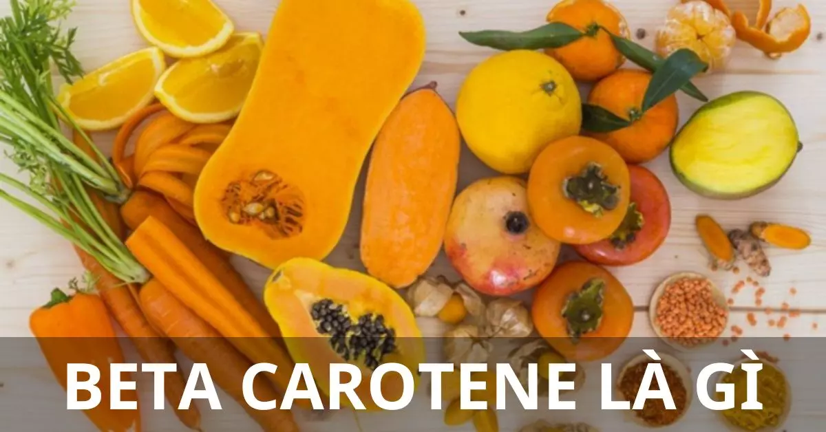 beta carotene là gì