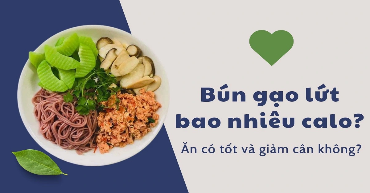 bún gạo lứt bao nhiêu calo