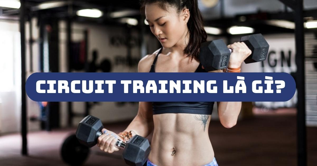Circuit training là gì