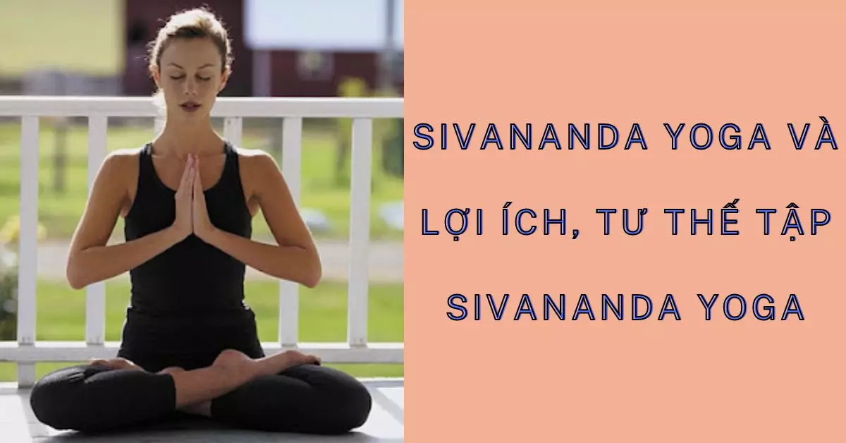 sivananda yoga là gì