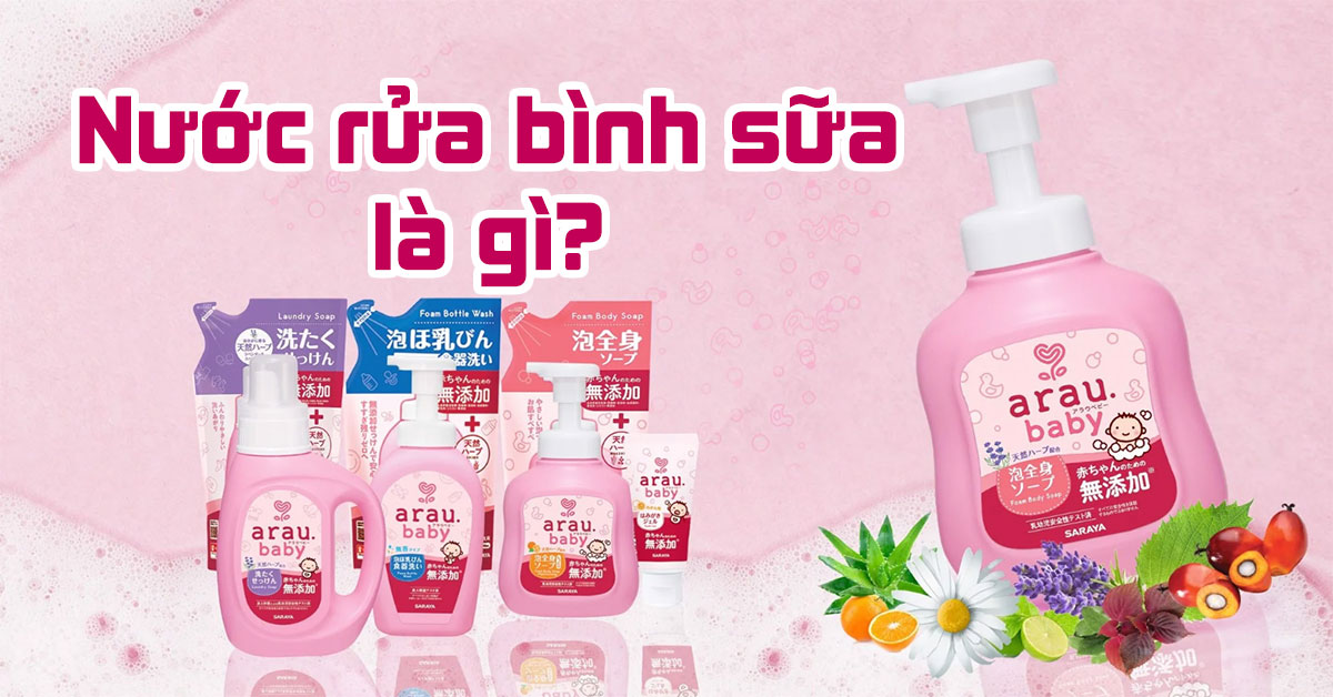 Nước rửa bình sữa là gì?