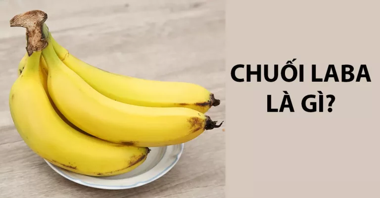 Chuối Laba là gì? Cách phân biệt với chuối già siêu đơn giản