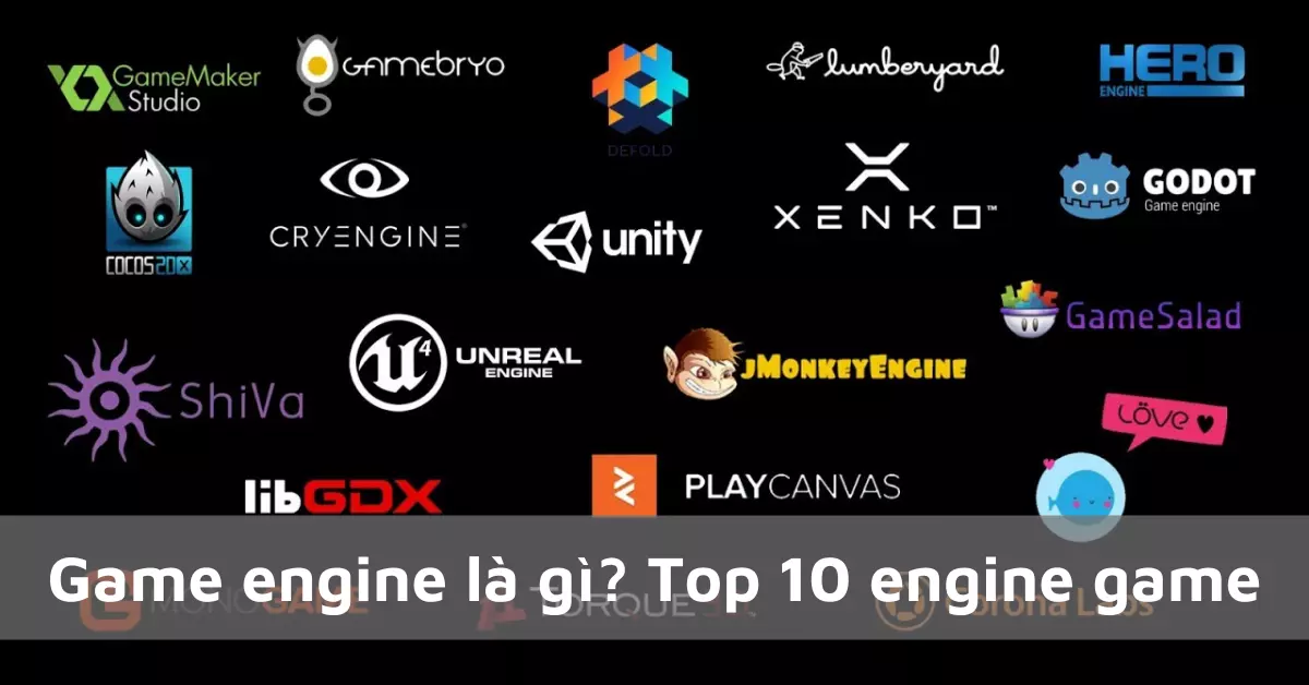 game engine là gì