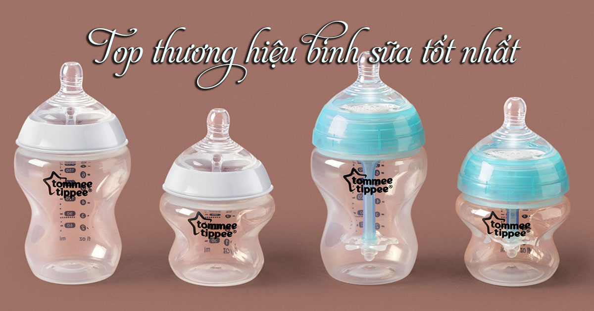 Top thương hiệu bình sữa tốt nhất