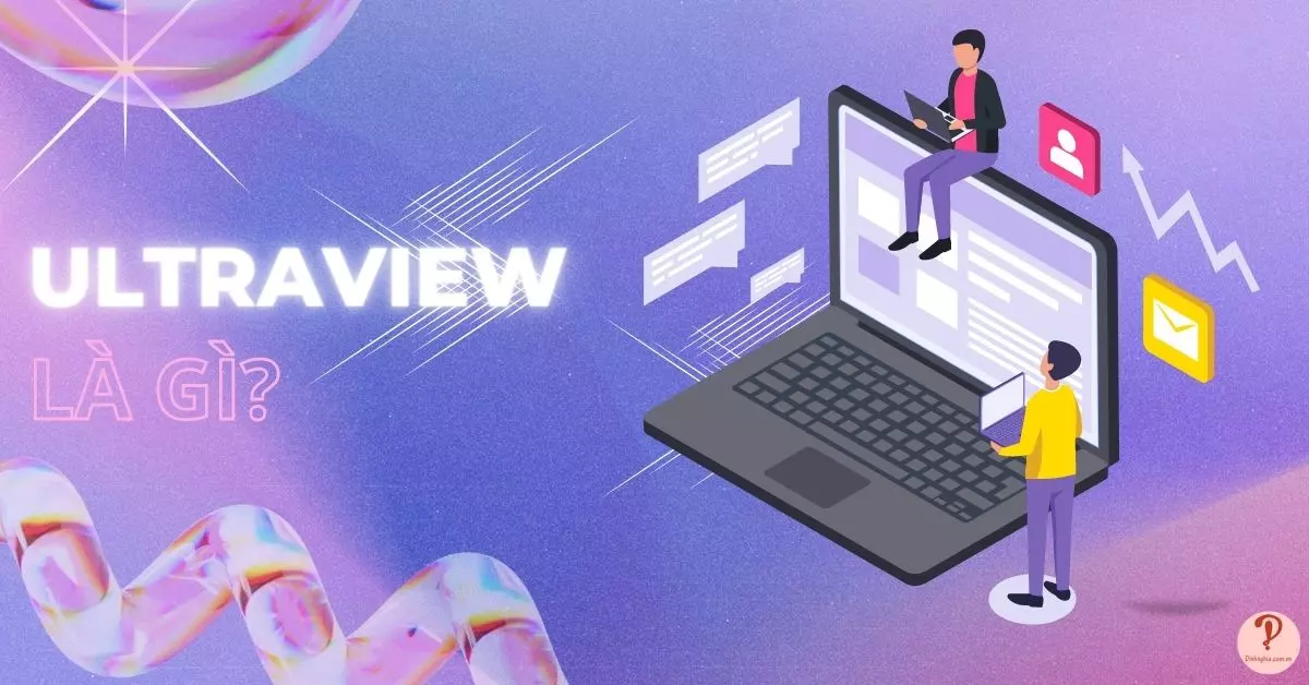 ultraview-la-gi