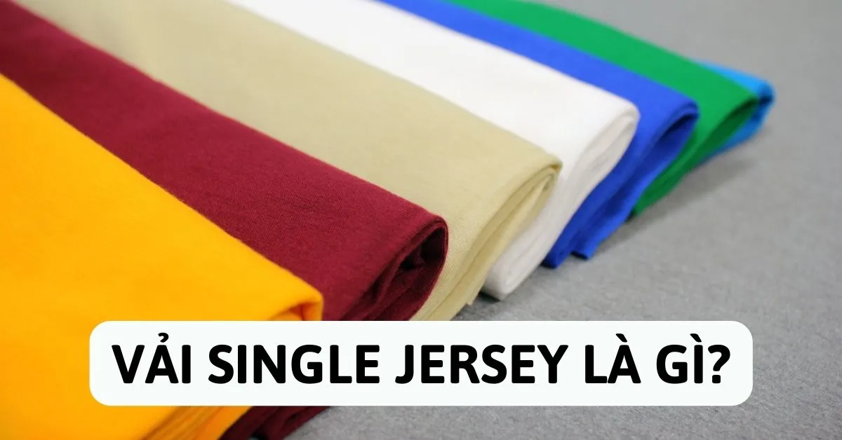 vải single jersey là gì