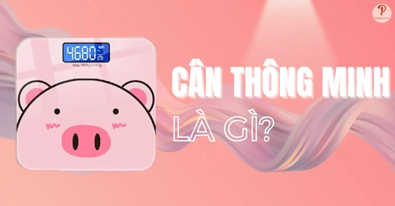 Cân thông minh là gì?