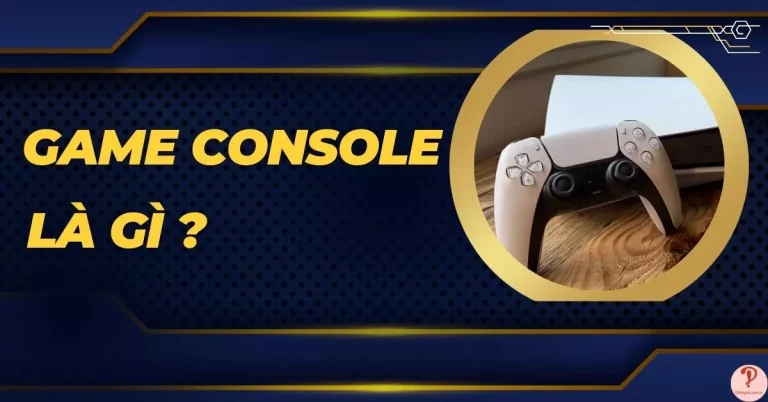 game console là gì
